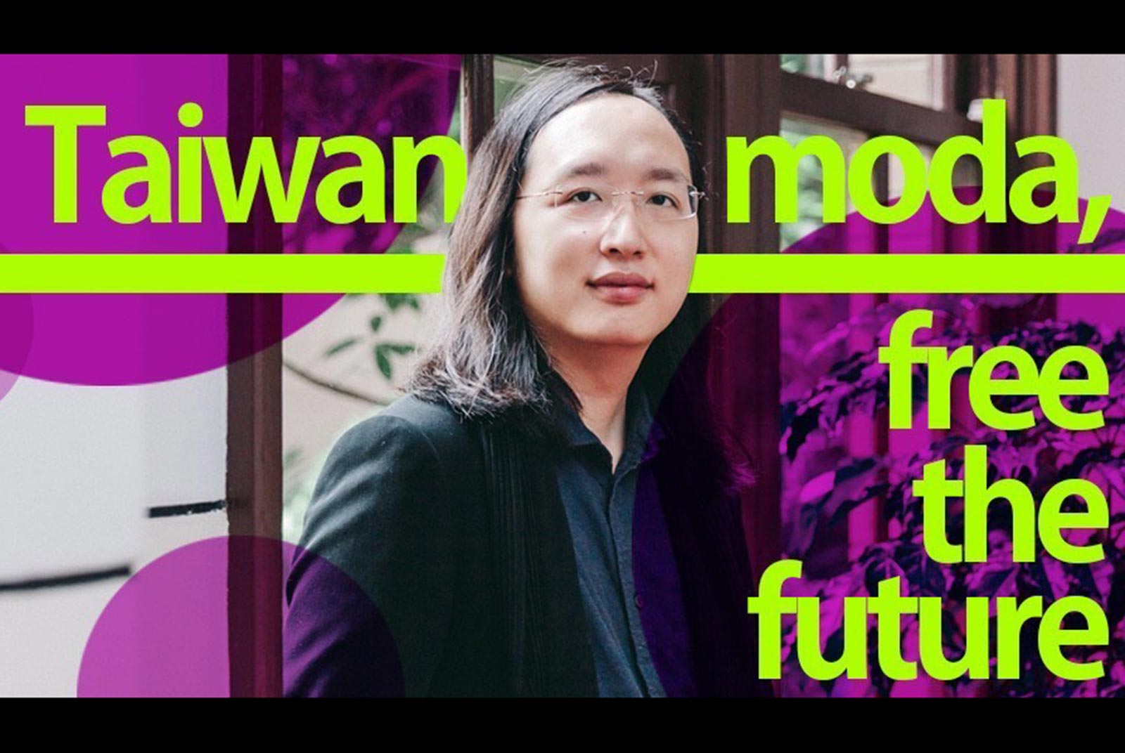 Taiwan moda, free the future